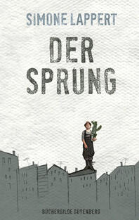 Simone Lappert - Der Sprung Simone Lappert - Der Sprung